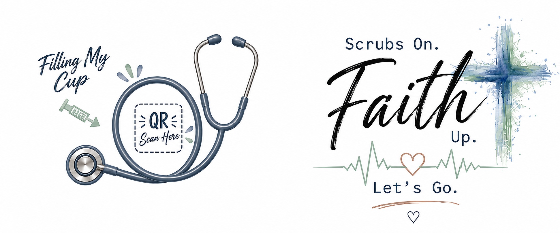 Scrubs On. Faith Up. Let's Go.